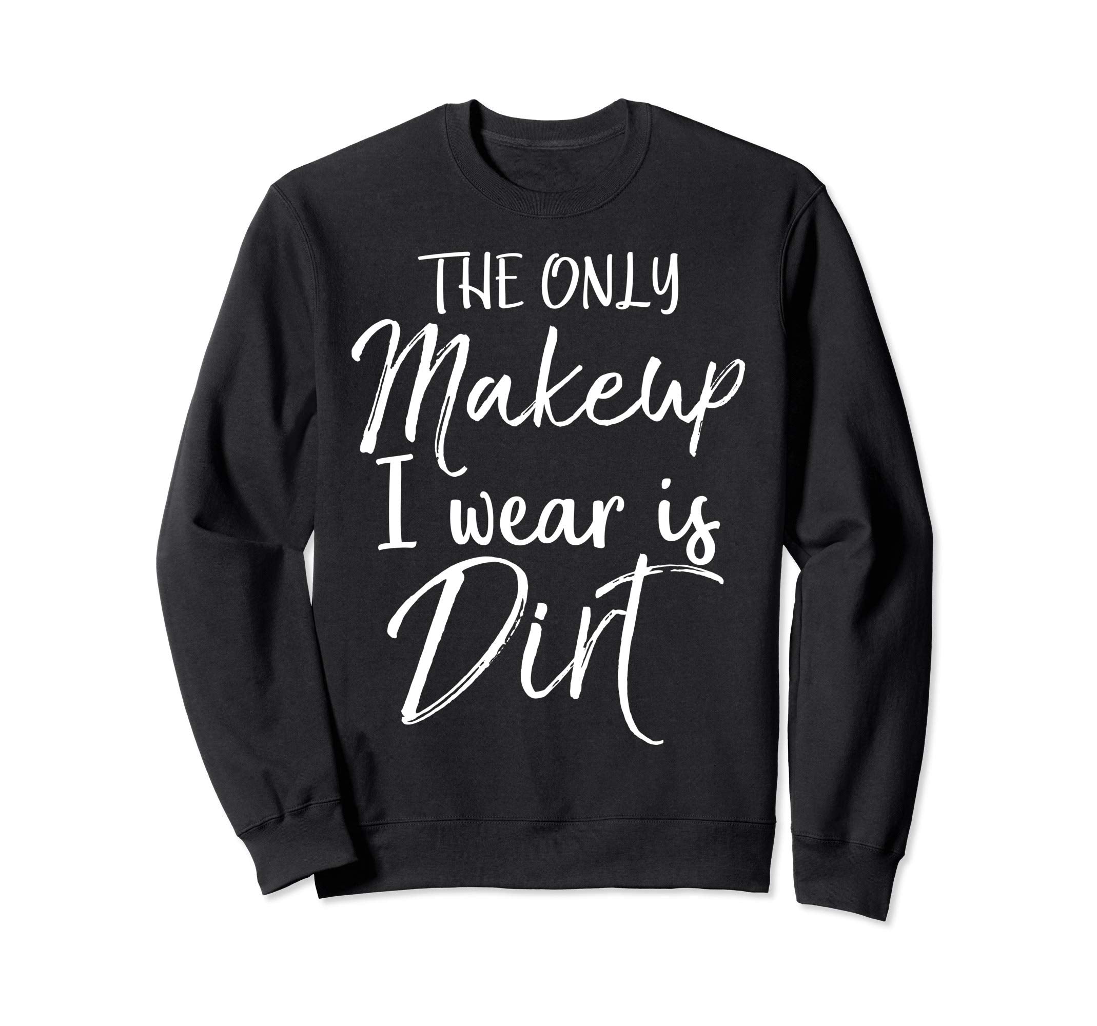 Soccer Gift Teen Only Makeup I Wear Is Sweatshirt - Graphic Print Unisex - T-Shirt, Sweatshirt, Hoodie
