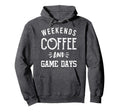 Weekends Coffee And Game Days Baseball Hoodie - Trendy Graphic Men Women - T-Shirt, Sweatshirt, Hoodie