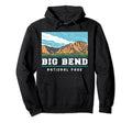 National Park Big Bend National Park Hoodie - Trendy Graphic for Adults - T-Shirt, Sweatshirt, Hoodie