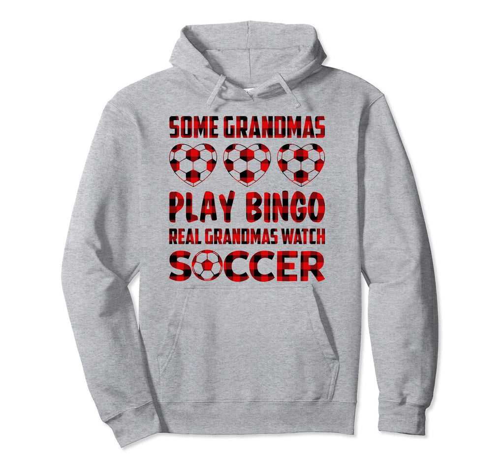 Some Grandmas Play Bingo Real Grandmas Hoodie - Unique Graphic for Adults - T-Shirt, Sweatshirt, Hoodie