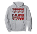 Some Grandmas Play Bingo Real Grandmas Hoodie - Unique Graphic for Adults - T-Shirt, Sweatshirt, Hoodie