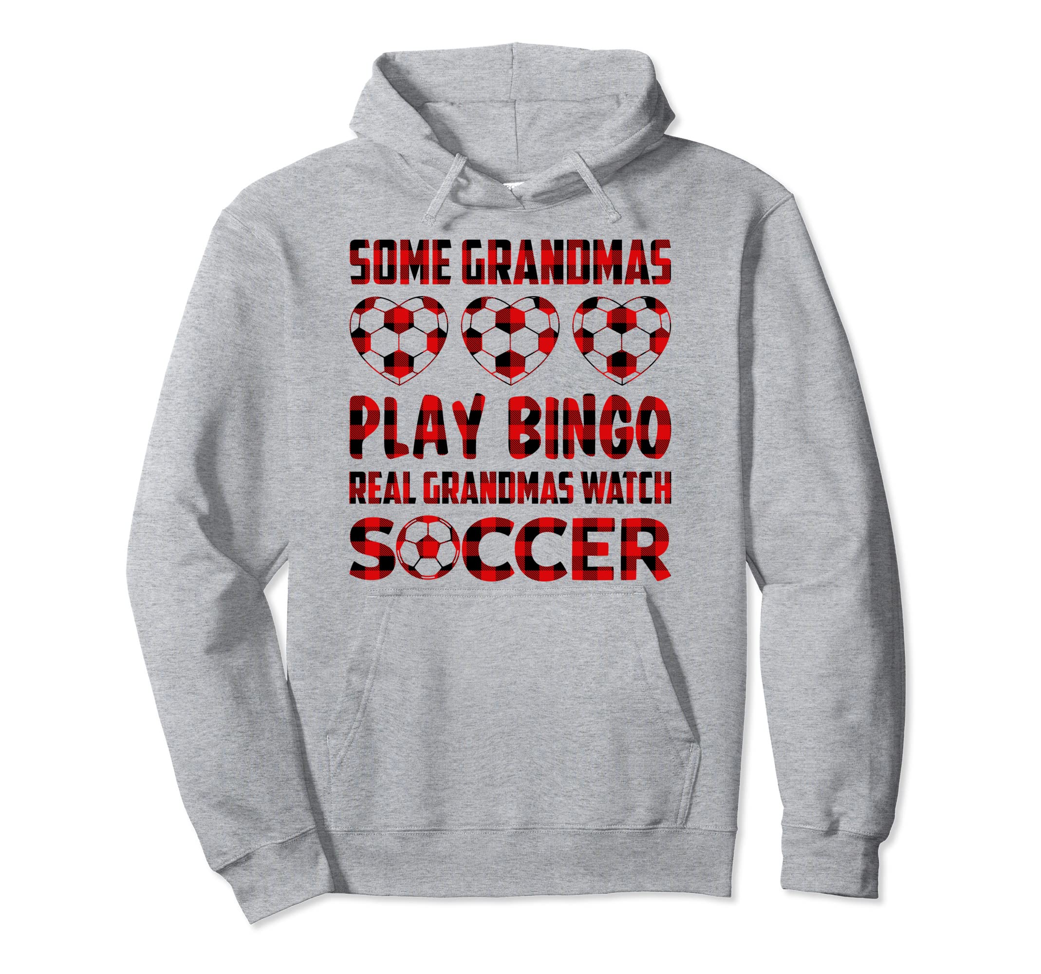 Some Grandmas Play Bingo Real Grandmas Hoodie - Unique Graphic for Adults - T-Shirt, Sweatshirt, Hoodie