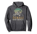 Mount Mckinley National Park Hiking Denali Hoodie - Streetwear Style Unisex - T-Shirt, Sweatshirt, Hoodie