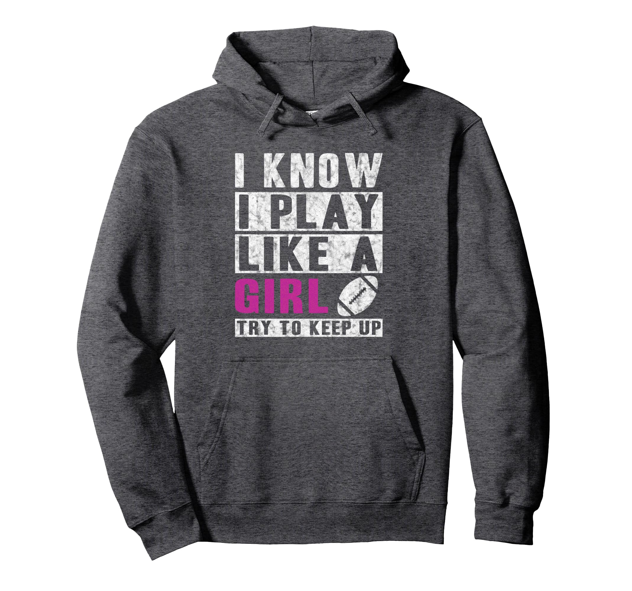 I Know I Play Like Football Try To Hoodie - Minimalist Print for Adults - T-Shirt, Sweatshirt, Hoodie
