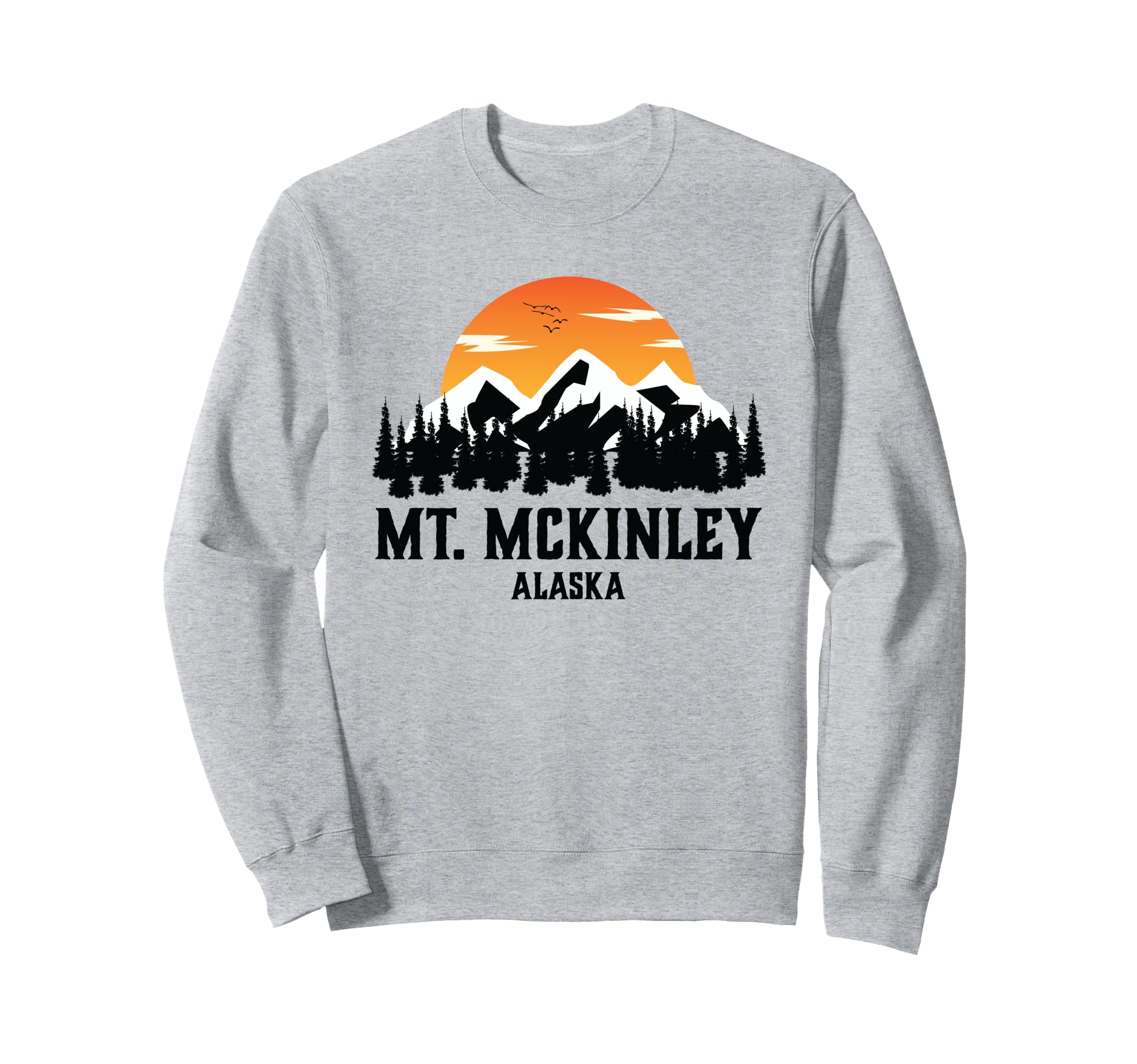 Mount Mckinley National Park Alaska Sweatshirt - Graphic Print Men Women - T-Shirt, Sweatshirt, Hoodie