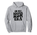 My Soccer Mom Era Groovy Soccer Mama Hoodie - Custom Art Print Unisex - T-Shirt, Sweatshirt, Hoodie