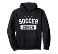 Soccer Coach Soccer Hoodie - Unique Graphic Men Women - T-Shirt, Sweatshirt, Hoodie