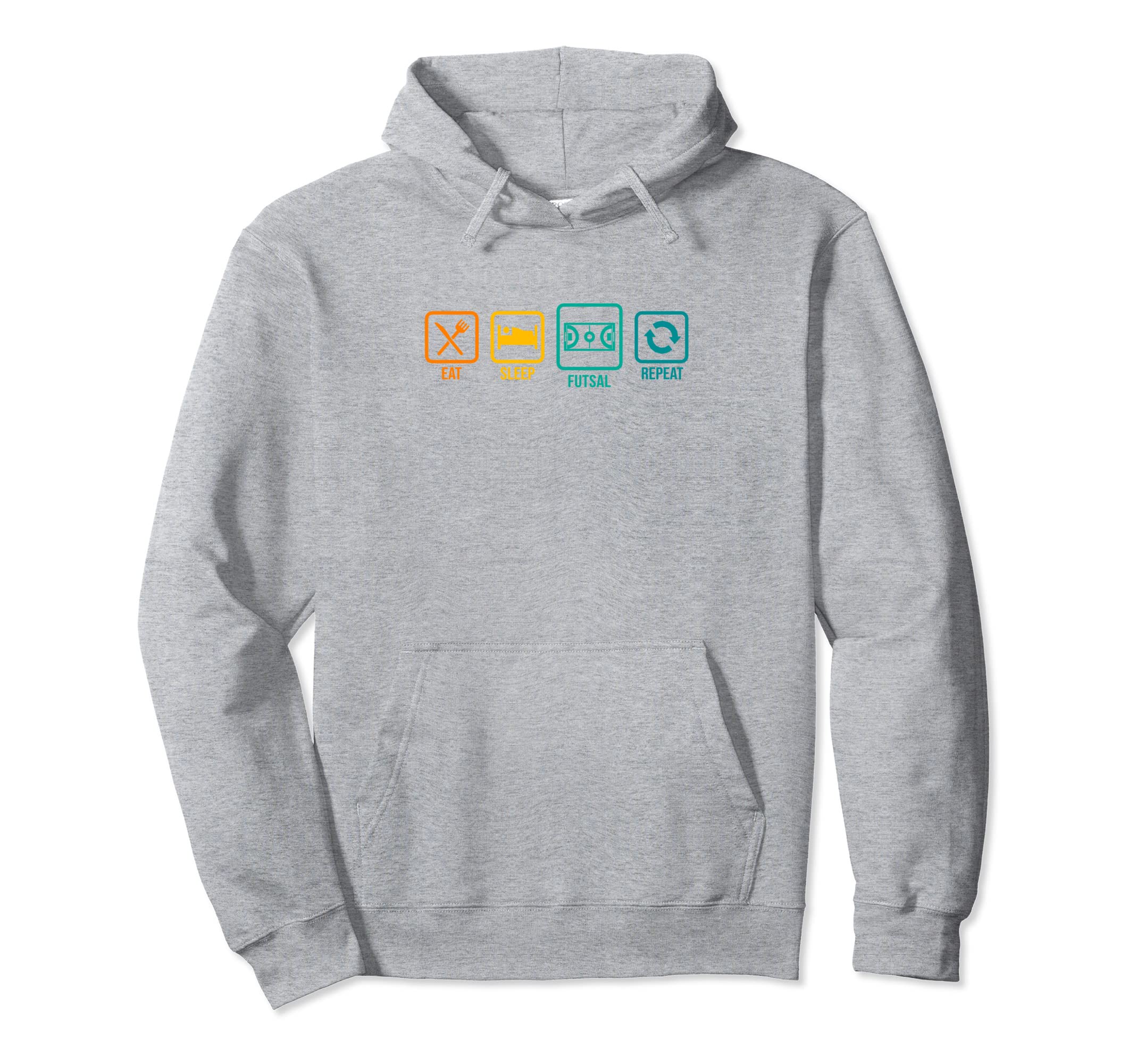 Eat Sleep Futsal Repeat Indoor Soccer Hoodie - Aesthetic Graphic Men Women - T-Shirt, Sweatshirt, Hoodie
