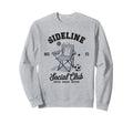 Sideline Social Club Soccer Mom Sweatshirt - Casual Everyday Wear Unisex - T-Shirt, Sweatshirt, Hoodie