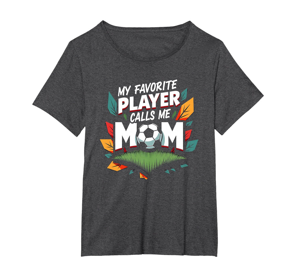 My Favorite Player Calls Me Mom T-Shirt - Custom Art Print for Adults - T-Shirt, Sweatshirt, Hoodie
