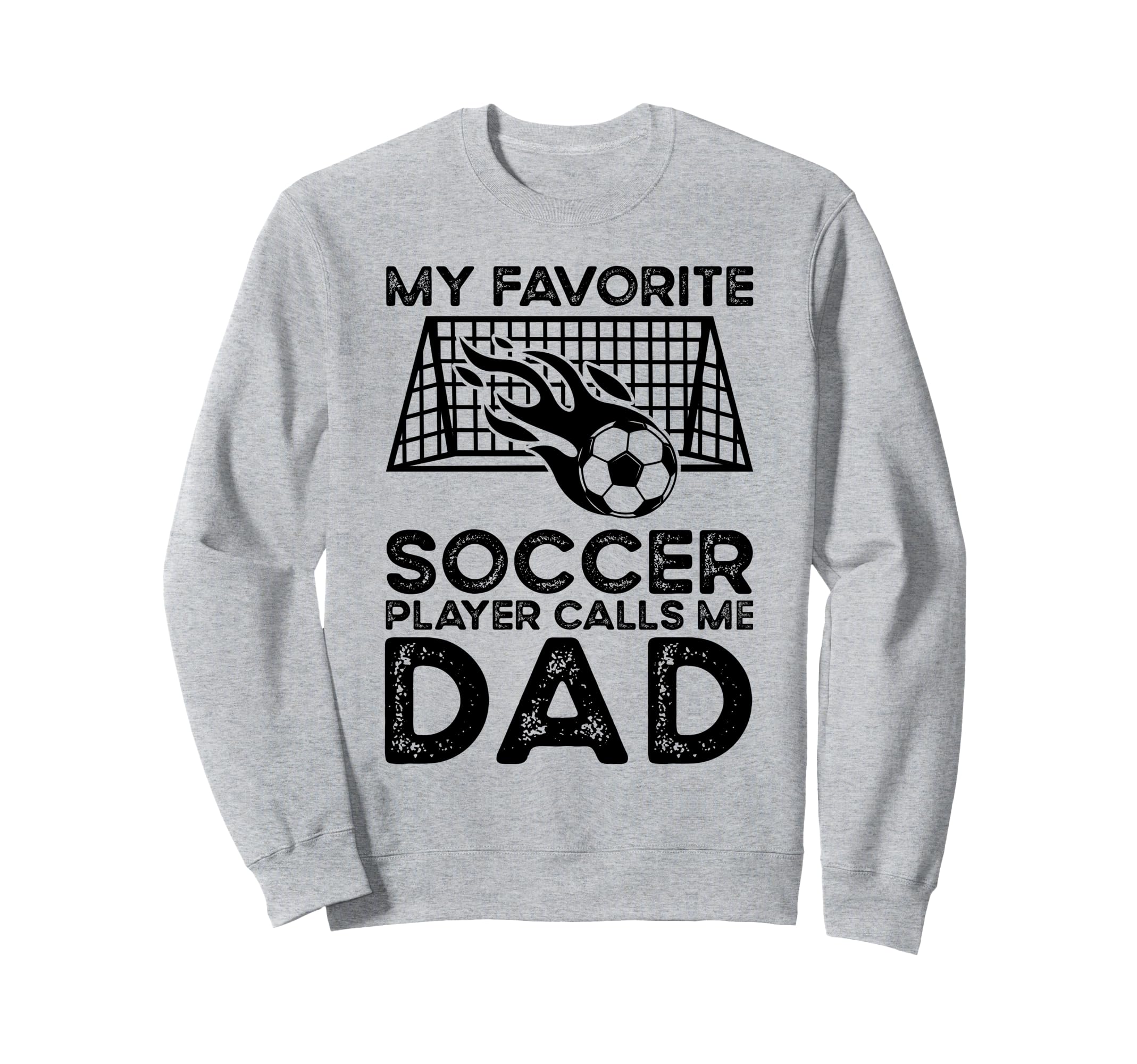 Soccer Dad Sweatshirt - Casual Everyday Wear Unisex - T-Shirt, Sweatshirt, Hoodie