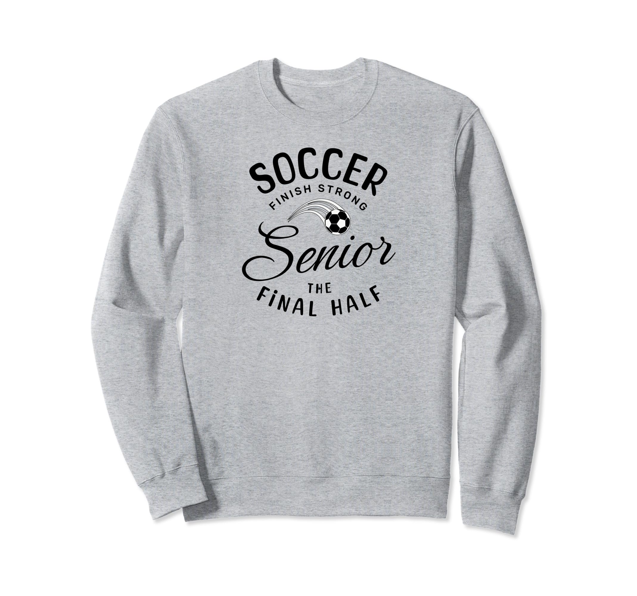 Senior Soccer Gifts Sweatshirt - Unique Graphic Unisex - T-Shirt, Sweatshirt, Hoodie