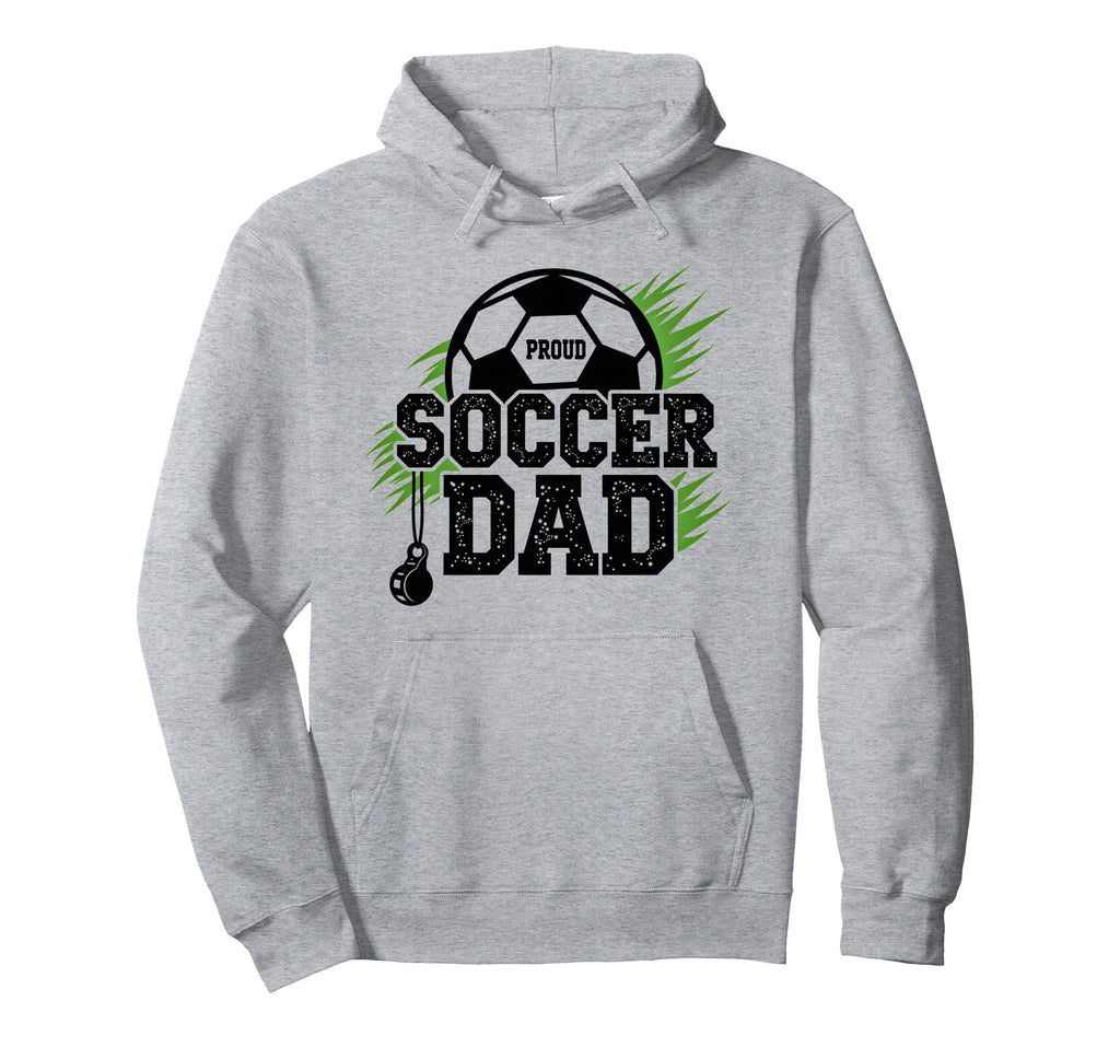 Proud Soccer Dad Whistle Sports Fan Hoodie - Custom Art Print Unisex - T-Shirt, Sweatshirt, Hoodie