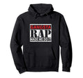 Gangsta Rap Funny Hip Hop Old School Hoodie - Trendy Graphic for Adults - T-Shirt, Sweatshirt, Hoodie