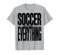 Soccer Over Everything Bold Fan T-Shirt - Streetwear Style for Adults - T-Shirt, Sweatshirt, Hoodie
