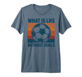 What Is Life Without Goals Skbd Tees Hoodie - Fun Novelty Design Men Women - T-Shirt, Sweatshirt, Hoodie