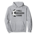 I Yell Because I Care Soccer Dad Funny Hoodie - Unique Graphic Unisex - T-Shirt, Sweatshirt, Hoodie