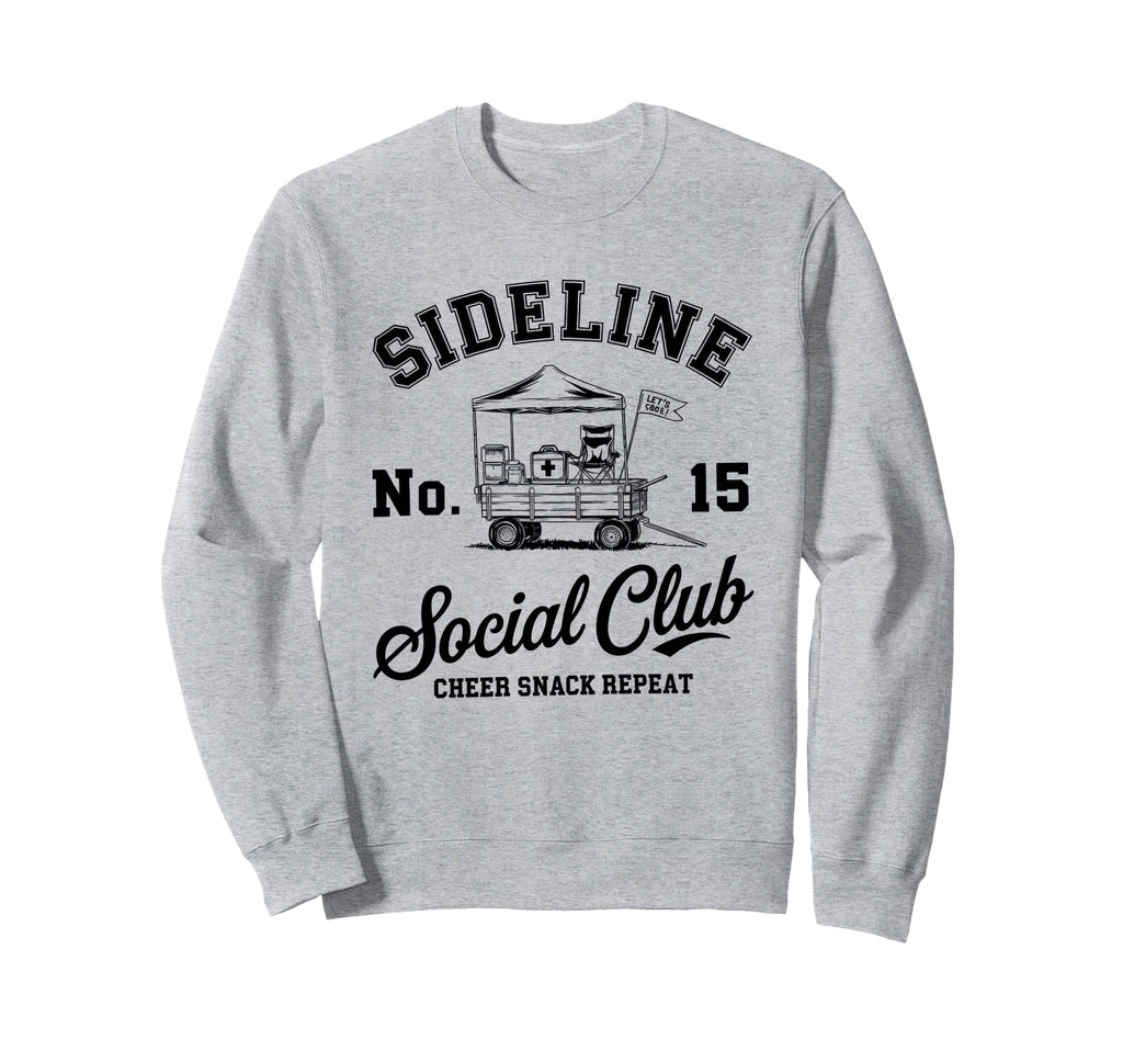 Sideline Social Club Soccer Mom Sweatshirt - Streetwear Style Men Women - T-Shirt, Sweatshirt, Hoodie