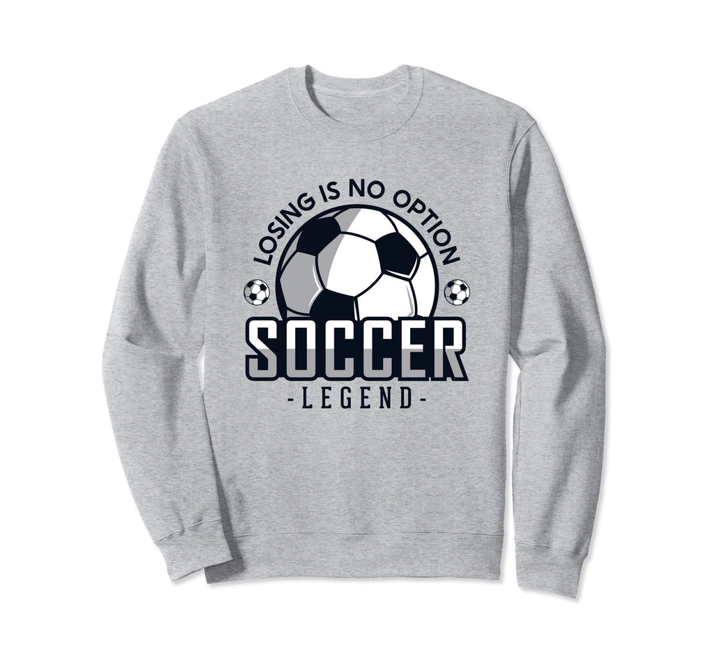 Losing Is No Option Fu Ball Goal Sweatshirt - Custom Art Print for Adults - T-Shirt, Sweatshirt, Hoodie