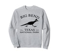 Big Bend National Park Texas Us Sweatshirt - Trendy Graphic Unisex - T-Shirt, Sweatshirt, Hoodie