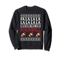 Football Ugly Santa Funny Party Sweatshirt - Streetwear Style Men Women - T-Shirt, Sweatshirt, Hoodie