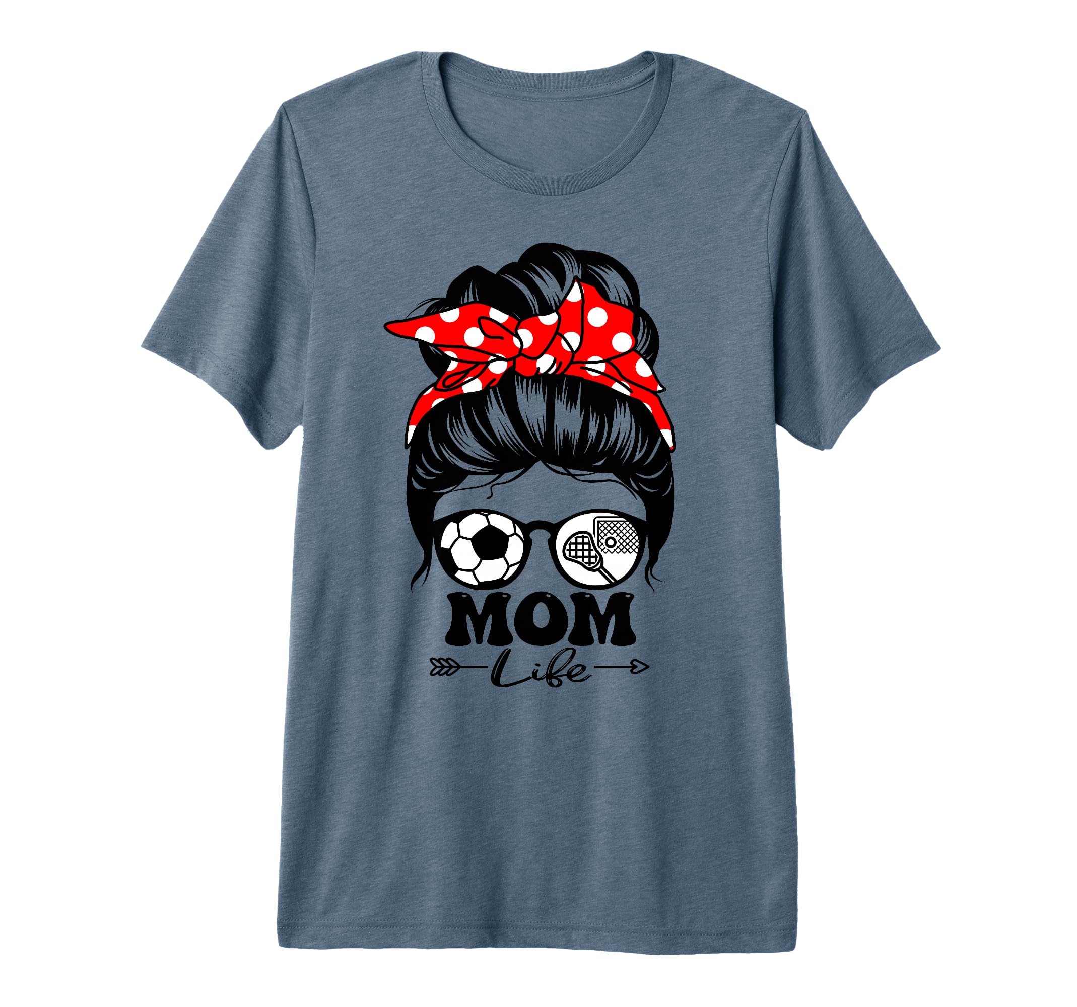 Mom Life Messy Bun Hair Funny Soccer T-Shirt - Novelty Apparel Unisex - T-Shirt, Sweatshirt, Hoodie