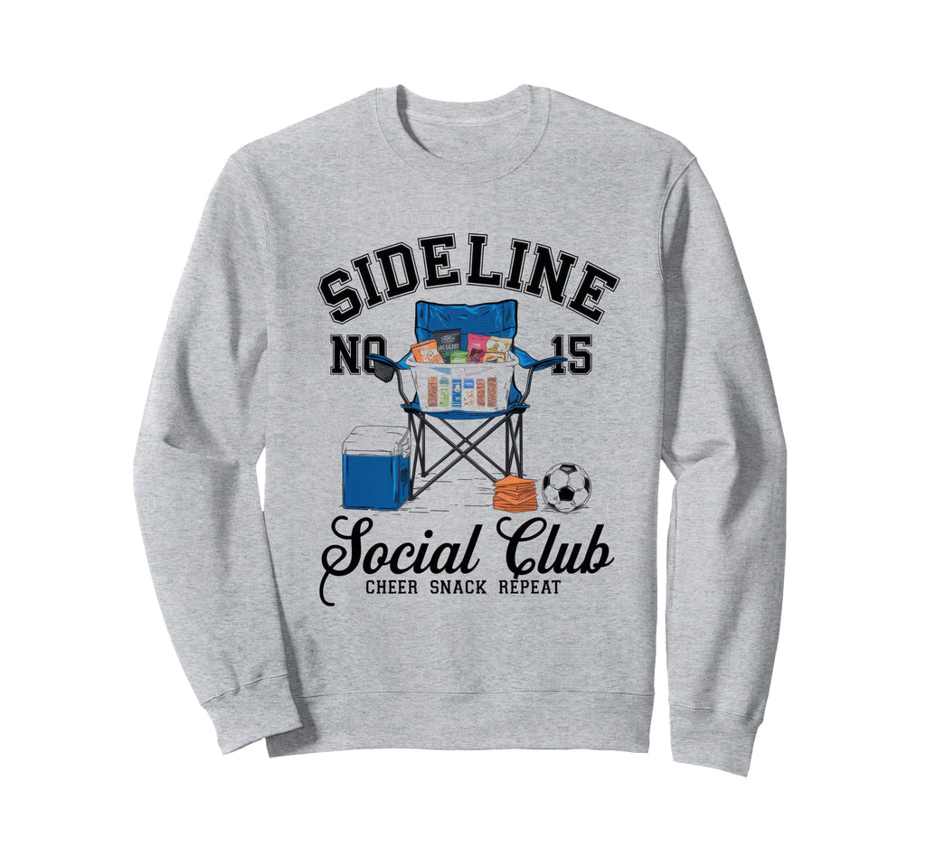 Sideline Social Club Soccer Mom Game Sweatshirt - Trendy Graphic Men Women - T-Shirt, Sweatshirt, Hoodie