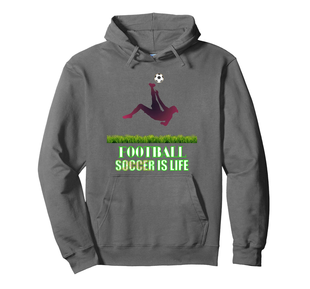 Soccer Is Life Bold Modern Hoodie - Fun Novelty Design Unisex - T-Shirt, Sweatshirt, Hoodie