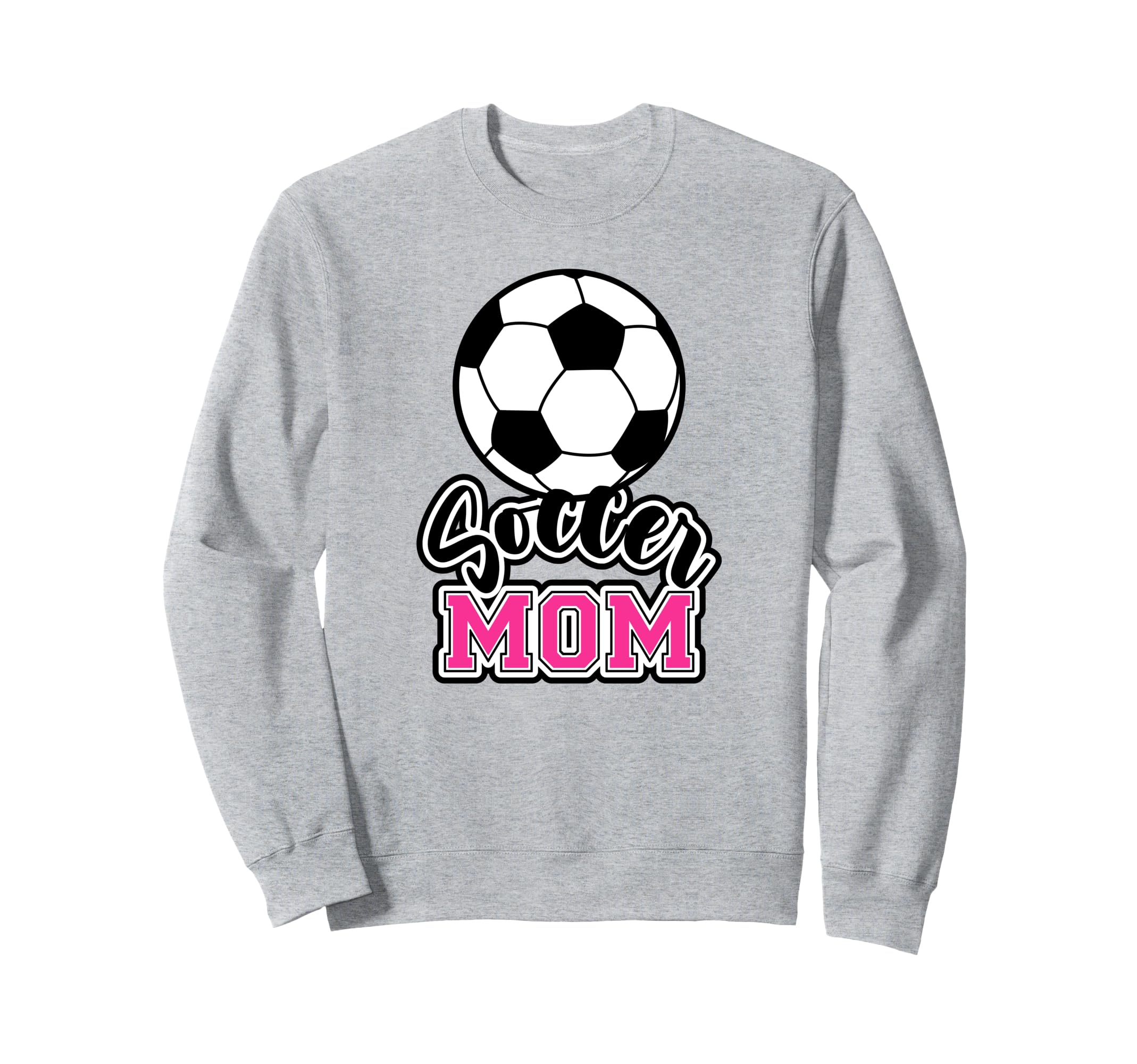 Soccer Mom Sweatshirt - Streetwear Style for Adults - T-Shirt, Sweatshirt, Hoodie
