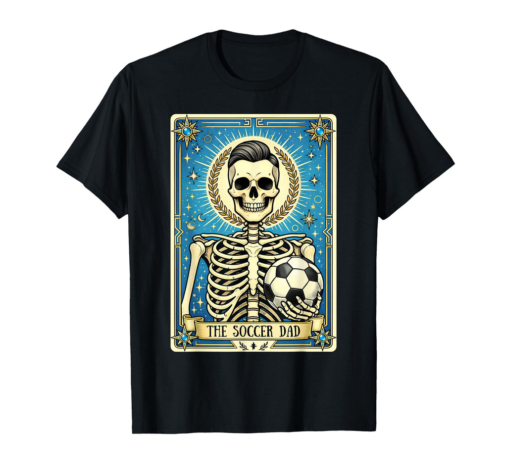 Soccer Dad Tarot Card Skeleton T-Shirt - Aesthetic Graphic for Adults - T-Shirt, Sweatshirt, Hoodie