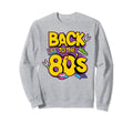 Back To 80S Music Cassette Tape Mixtape Sweatshirt - Trendy Graphic Unisex - T-Shirt, Sweatshirt, Hoodie
