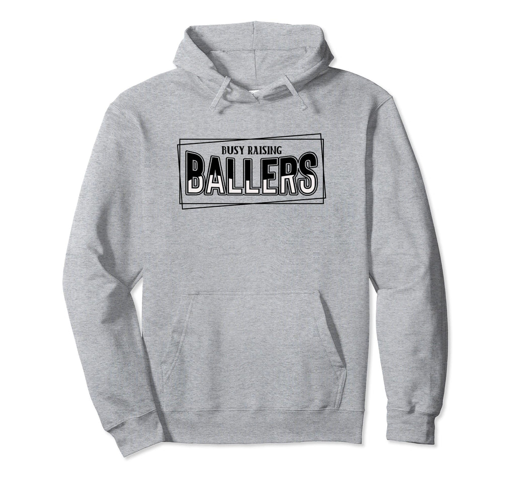 Busy Raising Ballers Baseball Love Hoodie - Streetwear Style Unisex - T-Shirt, Sweatshirt, Hoodie