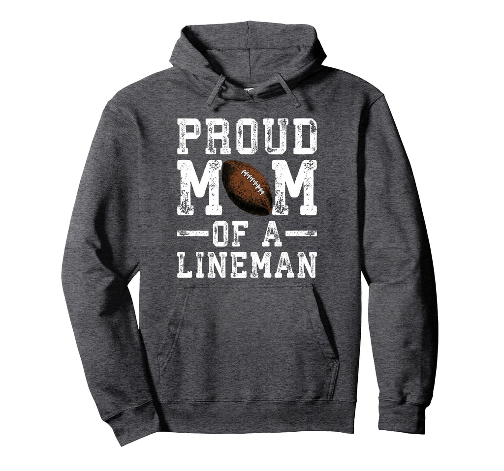Womens Proud Mom Lineman Football Hoodie - Streetwear Style Unisex - T-Shirt, Sweatshirt, Hoodie