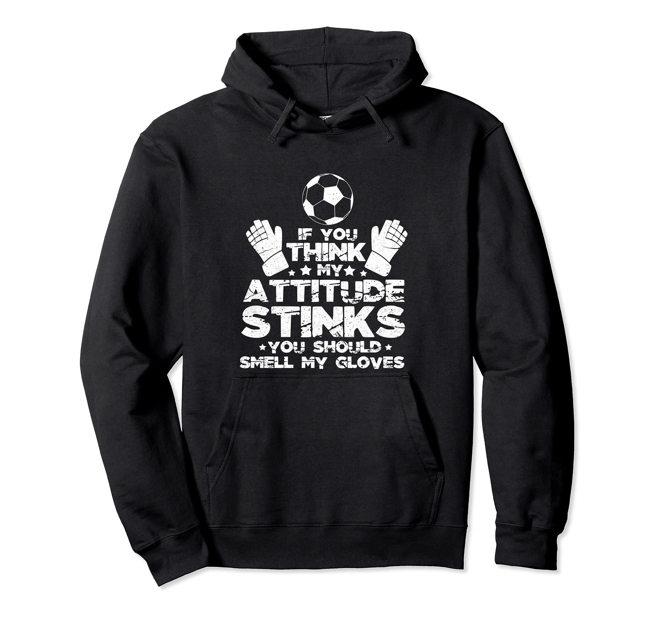 If You Think My Attitude Stinks Smell My Hoodie - Custom Art Print Unisex - T-Shirt, Sweatshirt, Hoodie