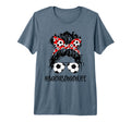 Bonus Mom Life Soccer Bonus Mom Mothers T-Shirt - Novelty Apparel Unisex - T-Shirt, Sweatshirt, Hoodie