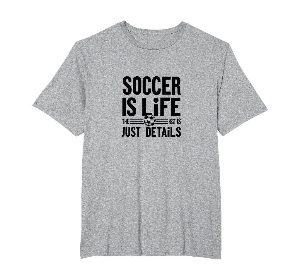 Soccer Is Life Soccer Dads Sporty T-Shirt - Fun Novelty Design for Adults - T-Shirt, Sweatshirt, Hoodie
