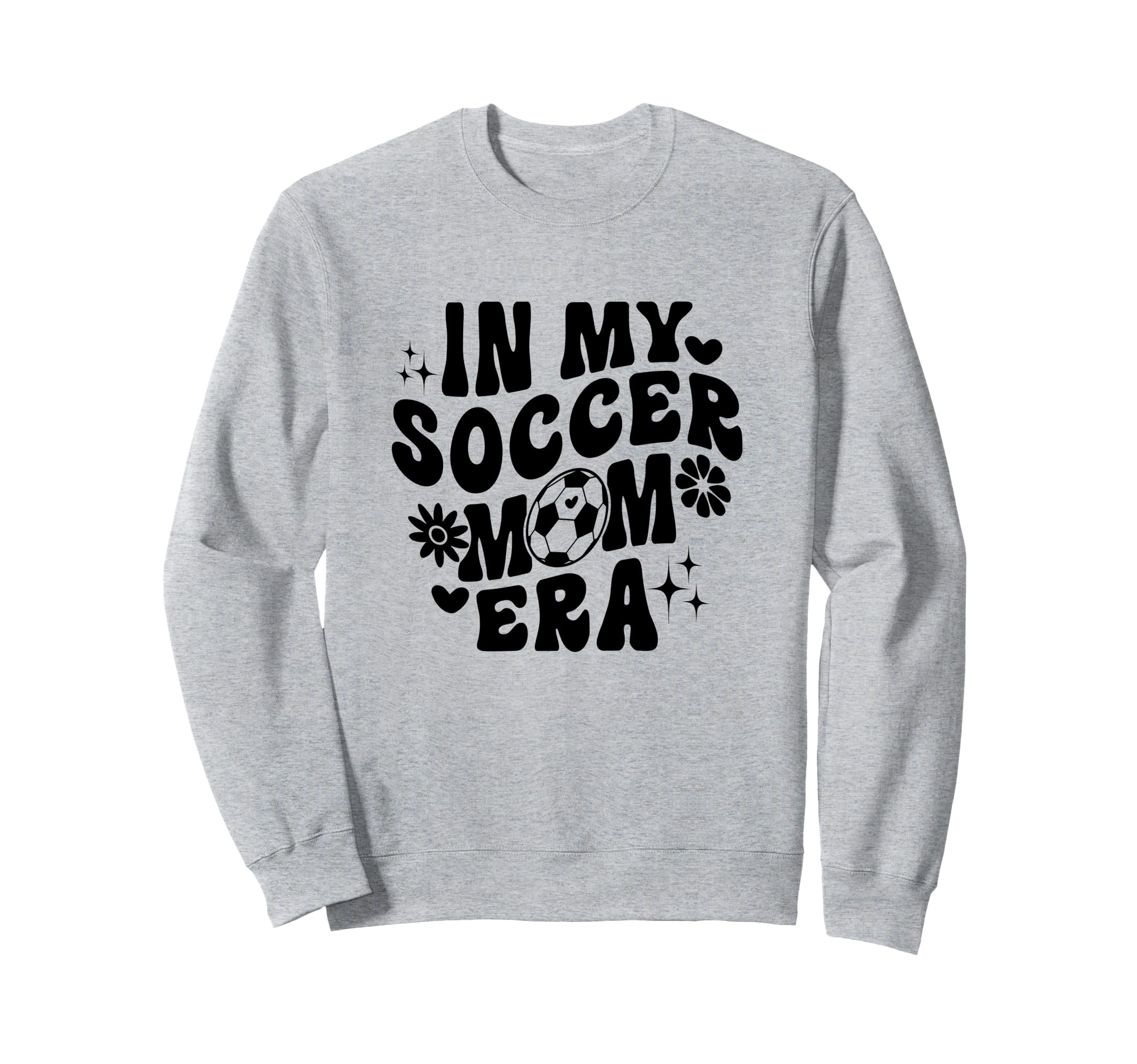 My Soccer Mom Era Groovy Sweatshirt - Casual Everyday Wear Men Women - T-Shirt, Sweatshirt, Hoodie