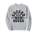 Soccer Mom Squad Sweatshirt - Fun Novelty Design for Adults - T-Shirt, Sweatshirt, Hoodie