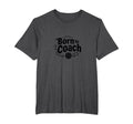 Born To Coach Soccer Inspirational Sports T-Shirt - Trendy Graphic Unisex - T-Shirt, Sweatshirt, Hoodie