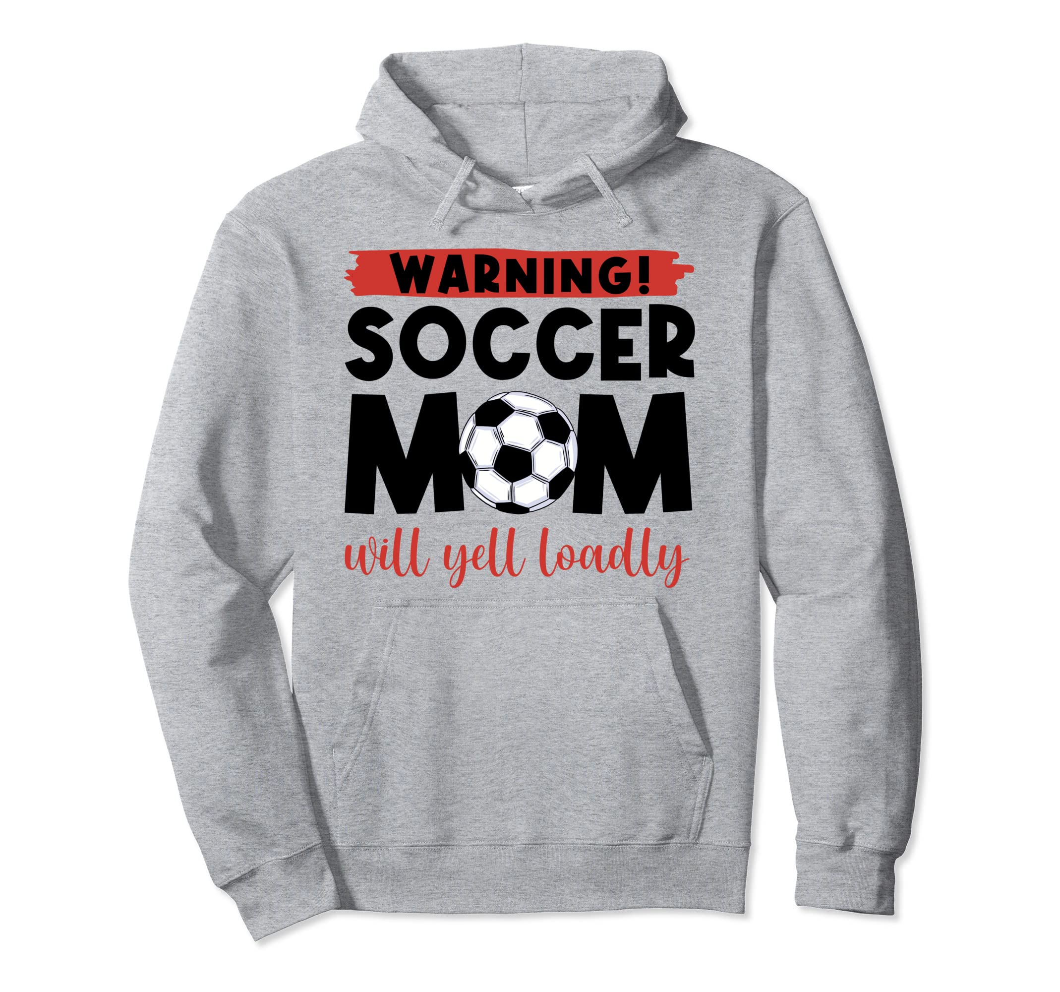 Warning Soccer Mom Will Yell Loudly Hoodie - Aesthetic Graphic Men Women - T-Shirt, Sweatshirt, Hoodie