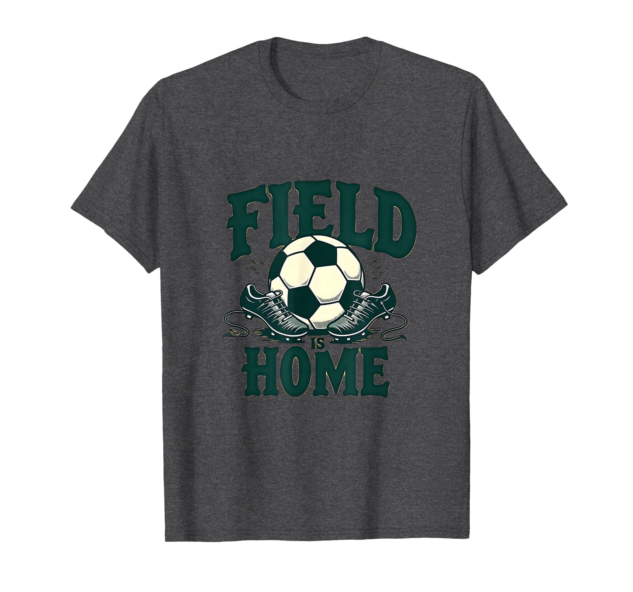 Field Is Home Soccer Lover T-Shirt - Minimalist Print for Adults - T-Shirt, Sweatshirt, Hoodie