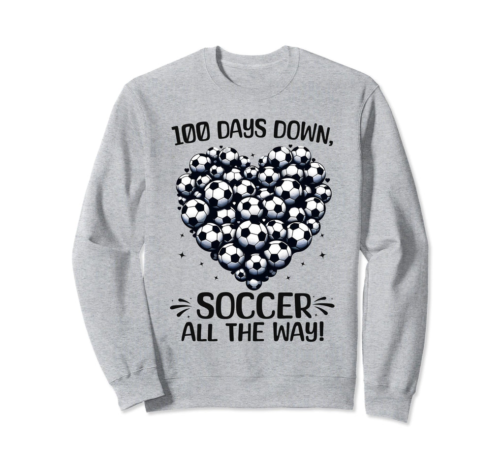 100 Days School Soccer Heart Love Sweatshirt - Trendy Graphic Men Women - T-Shirt, Sweatshirt, Hoodie