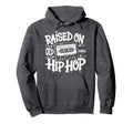 Raised Old School Graffiti Rap Hip Hop Hoodie - Minimalist Print Unisex - T-Shirt, Sweatshirt, Hoodie