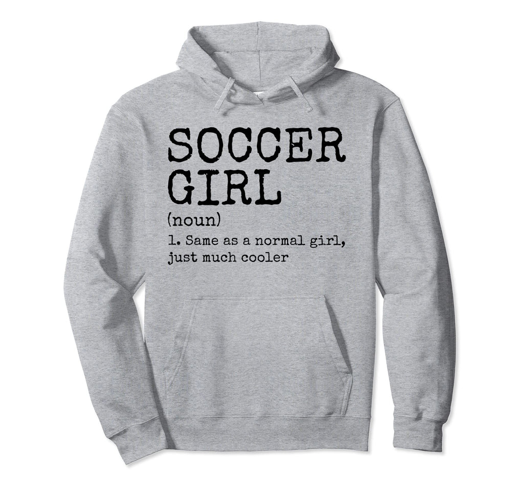 Soccer Definition Funny Soccer Lovers Hoodie - Unique Graphic Men Women - T-Shirt, Sweatshirt, Hoodie
