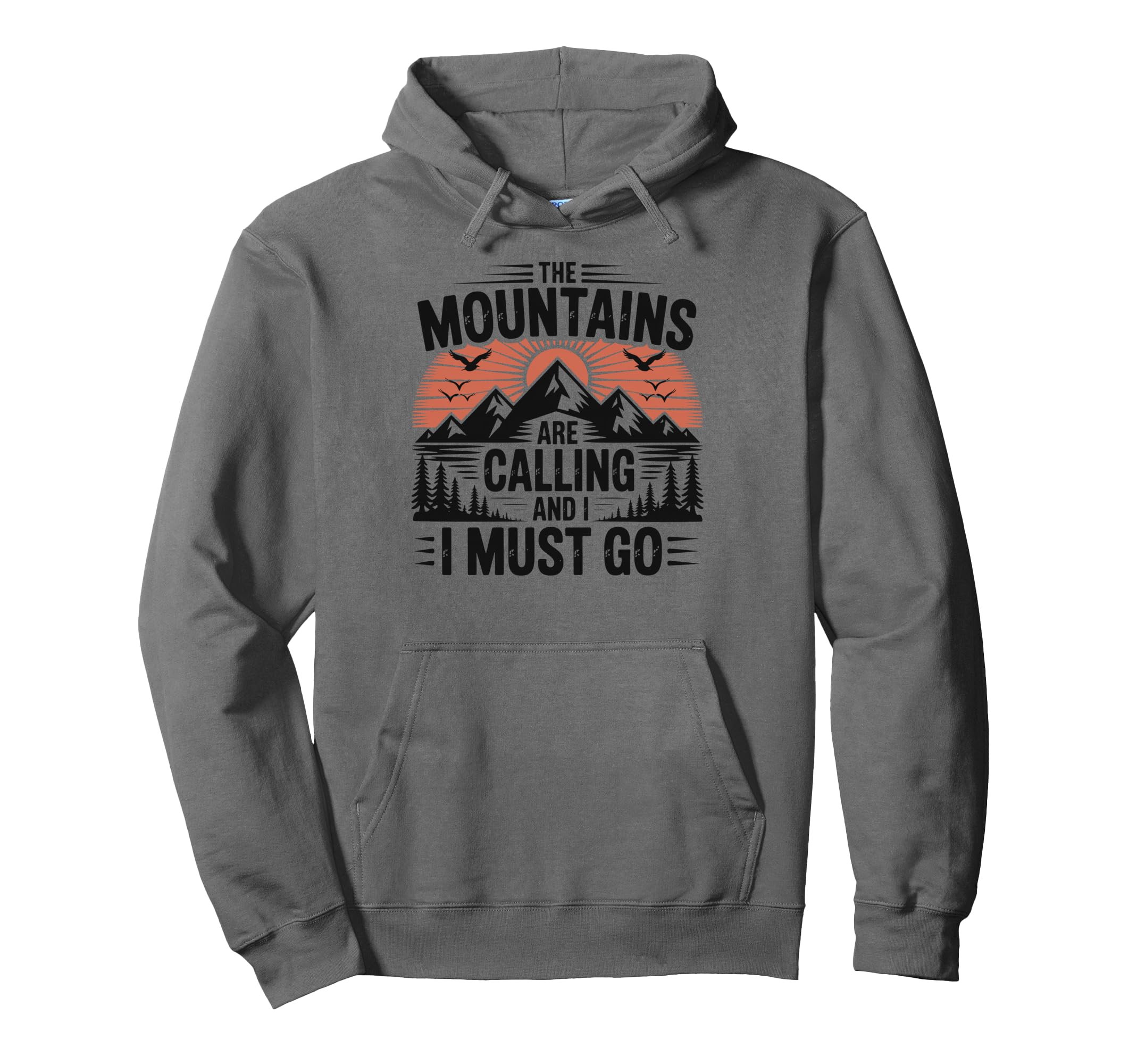 Mountains Are Calling I Must Go 80S Hoodie - Aesthetic Graphic for Adults - T-Shirt, Sweatshirt, Hoodie