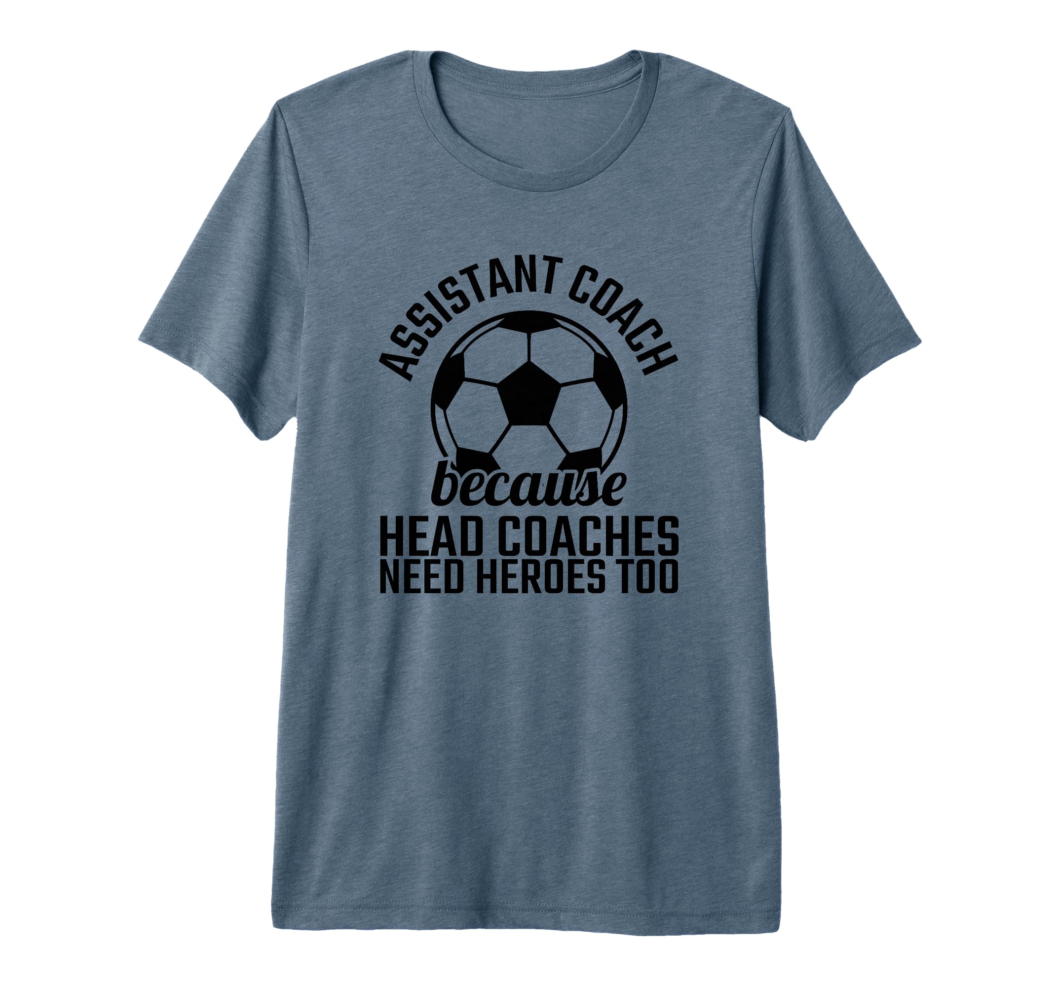 Assistant Coach Hero Funny Soccer Team T-Shirt - Unique Graphic for Adults - T-Shirt, Sweatshirt, Hoodie