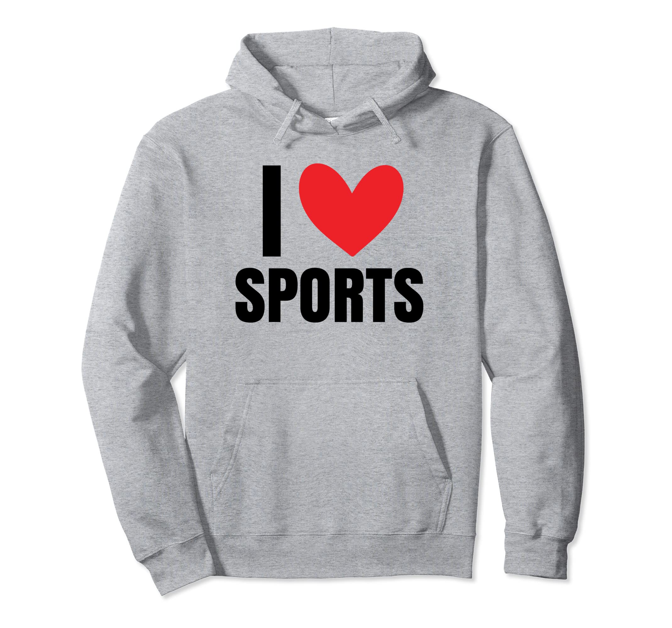 I Love Sports Football Baseball Hoodie - Casual Everyday Wear Unisex - T-Shirt, Sweatshirt, Hoodie