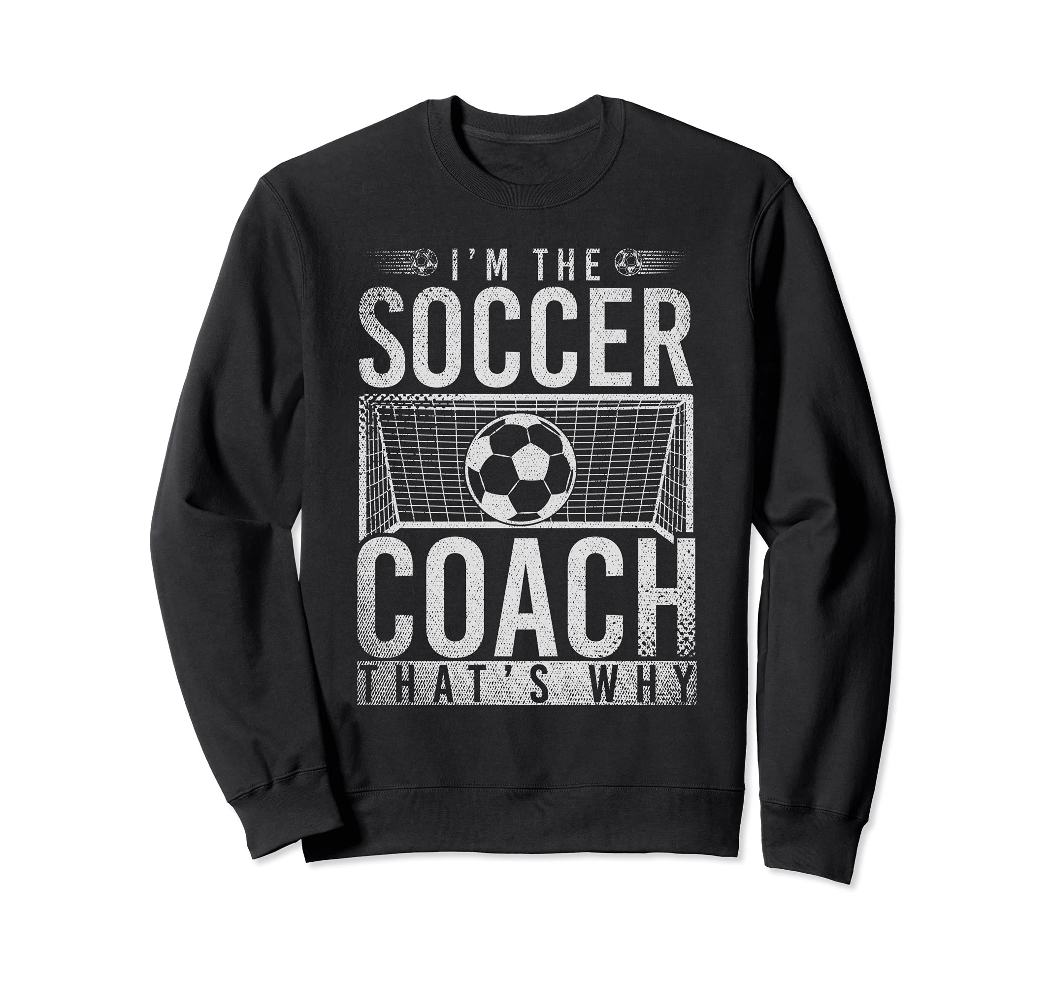 Sportsman Trainer Im Soccer Coach Sweatshirt - Trendy Graphic Men Women - T-Shirt, Sweatshirt, Hoodie