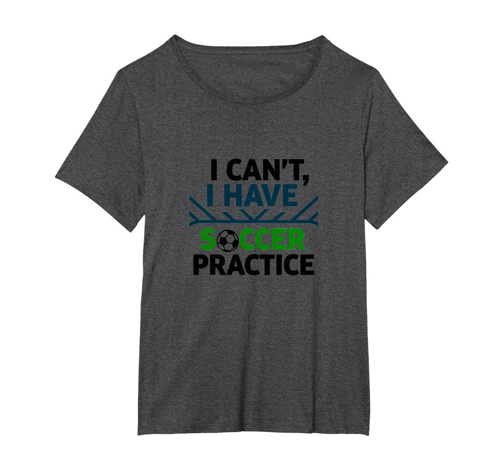 I Cant I Have Soccer Practice Coach T-Shirt - Aesthetic Graphic Unisex - T-Shirt, Sweatshirt, Hoodie