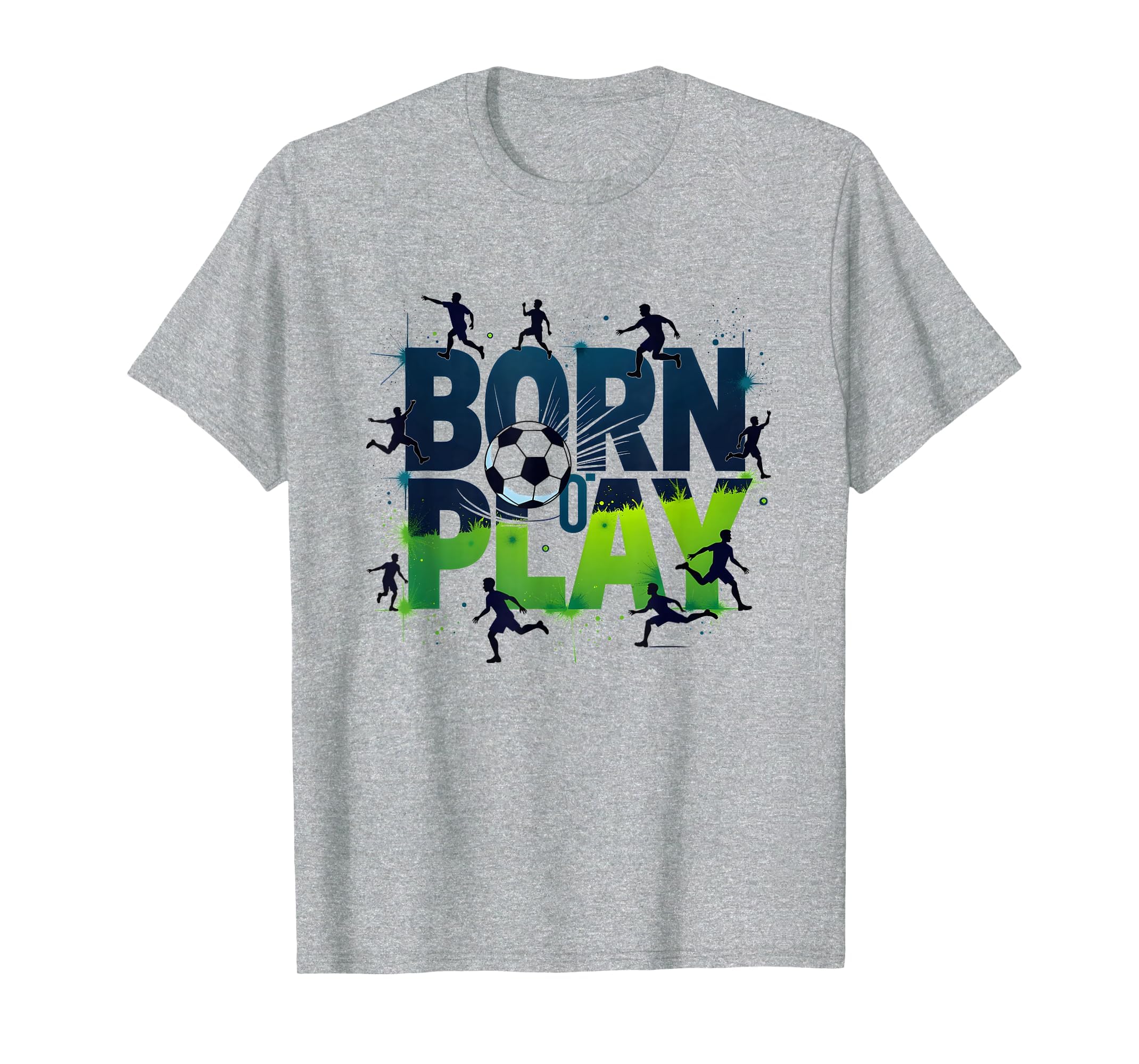 Born To Play Soccer Athlete Passion T-Shirt - Minimalist Print Men Women - T-Shirt, Sweatshirt, Hoodie